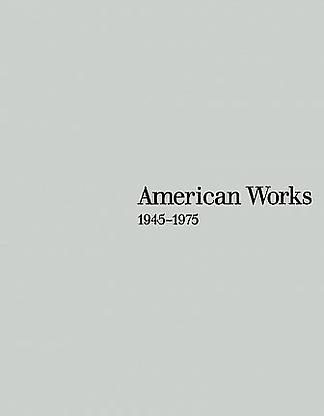 American Works: 1945 - 1975